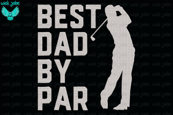 Best Dad by Par: A Designer’s Review