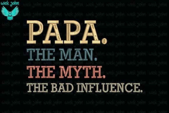 Papa the Man the Myth the Bad Influence Review