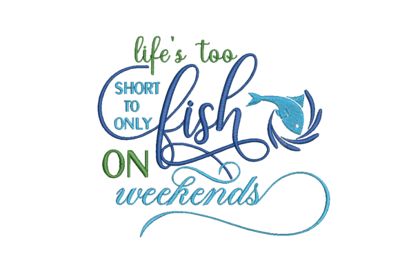 Review: Life’s Too Short to Fish on Weekends Design
