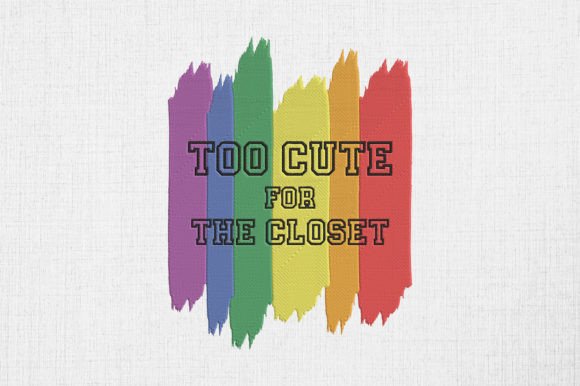 Review: Too Cute for the Closet LGBTQ Pride Design
